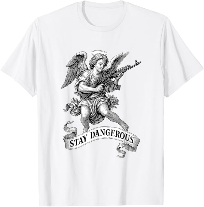 Stay Dangerous Shirt
